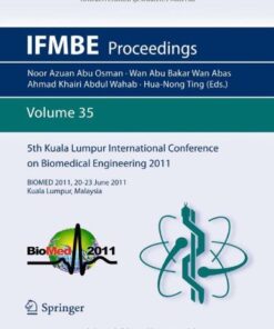[PDF] 5th Kuala Lumpur International Conference on Biomedical Engineering 2011: (BIOMED 2011) 20-23 June 2011, Kuala Lumpur, Malaysia A. Avolio (auth.), Noor Azuan Abu Osman, Wan Abu Bakar Wan Abas, Ahmad Khairi Abdul Wahab, Hua-Nong Ting (eds.)