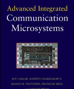[PDF] Advanced Integrated Communication Microsystems (Wiley Series in Microwave and Optical Engineering) Joy Laskar, Sudipto Chakraborty, Anh-Vu Pham, Manos M. Tantzeris