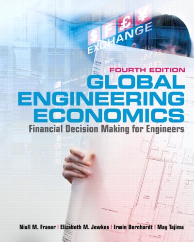 {PDF} Global Engineering Economics: Financial Decision Making for Engineers (with Student CD-ROM Niall M. Fraser, Elizabeth M. Jewkes, Irwin Bernhardt, May Tajima