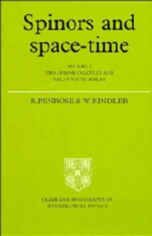 [PDF] Spinors and Space-Time: Volume 1, Two-Spinor Calculus and Relativistic Fields Roger Penrose, Wolfgang Rindler