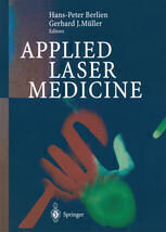 {PDF} Applied Laser Medicine G. M?ller (auth.), Professor Dr. H.-Peter Berlien, Professor Dr.-Ing. Gerhard J. M?ller (eds.)