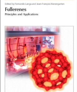 [PDF] Fullerenes: Principles and Applications Royal Society of Chemistry, Fernando Langa De La Puente, Jean-Francois Nierengarten, Paul O'Brien, Harold Craighead, Harry Kroto