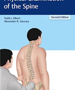 {pdf} Physical examination of the spine Todd J. Albert, Alexander R. Vaccaro