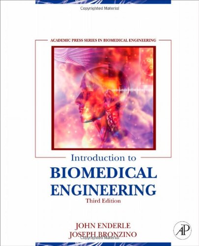 [PDF] Introduction to Biomedical Engineering, 3rd Edition John Enderle, Joseph Bronzino