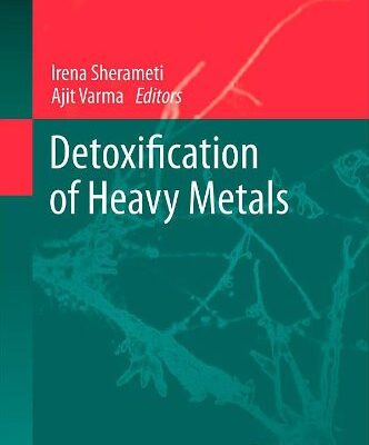 [PDF] Detoxification of Heavy Metals Jyoti Agrawal, Irena Sherameti, Ajit Varma (auth.), Irena Sherameti, Ajit Varma (eds.)
