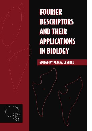 {PDF} Fourier Descriptors and their Applications in Biology Pete E. Lestrel