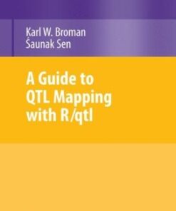 {pdf} A Guide to QTL Mapping with R/qtl Karl W. Broman, Saunak Sen (auth.)
