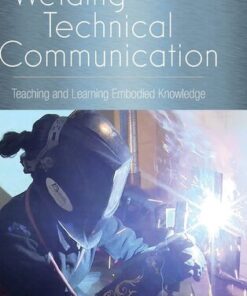 {PDF} Welding Technical Communication (Suny Series, Studies in Technical Communication) Jo Mackiewicz