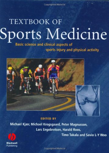 [PDF] Textbook of Sports Medicine: Basic Science and Clinical Aspects of Sports Injury and Physical Activity Michael Kjaer, Michael Krogsgaard, Peter Magnusson, Lars Engebretsen, Harald Roos, Timo Takala, Savi