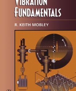 {PDF} Vibration Fundamentals R. Keith Mobley President and CEO of Integrated Systems  Inc.