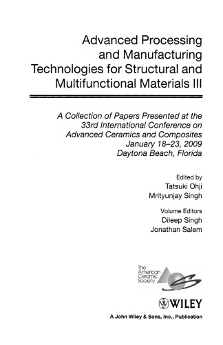 [PDF] Advanced Processing and Manufacturing Technologies for Structural and Multifunctional Materials III (Ceramic Engineering and Science Proceedings) Tatsuki Ohji, Mrityunjay Singh