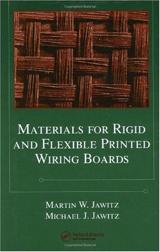 {PDF} Materials for Rigid and Flexible Printed Wiring Boards Martin W. Jawitz, Michael J. Jawitz