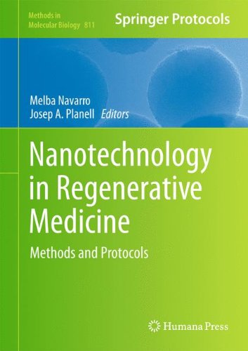 [PDF] Nanotechnology in Regenerative Medicine: Methods and Protocols Melba Navarro, Josep A. Planell