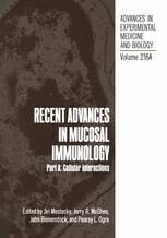 [PDF] Recent Advances in Mucosal Immunology: Part A: Cellular Interactions Jiri Mestecky, Jerry R. McGhee, John Bienenstock, Pearay L. Ogra (auth.), Jiri Mestecky, Jerry R. McGhee, John Bienenstock, Pearay L. Ogra (eds.)