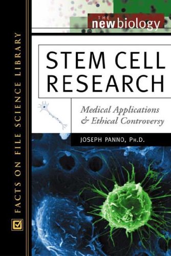{PDF} Stem Cell Research. Medical Applications and Ethical Controversy Joseph, Ph.D. Panno