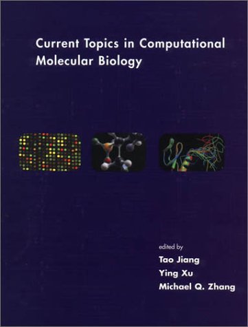 [PDF] Current Topics in Computational Molecular Biology Tao Jiang, Ying Xu, Michael Q. Zhang