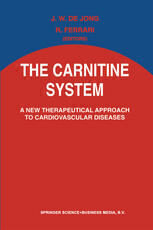 {PDF} The Carnitine System: A New Therapeutical Approach to Cardiovascular Diseases Roberto Ferrari, Dr Jan Willem de Jong (auth.), J. W. De Jong, R. Ferrari (eds.)