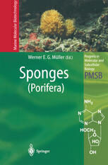 [PDF] Sponges (Porifera) W. E. G. M?ller, I. M. M?ller (auth.), Professor Dr. Werner E. G. M?ller (eds.)