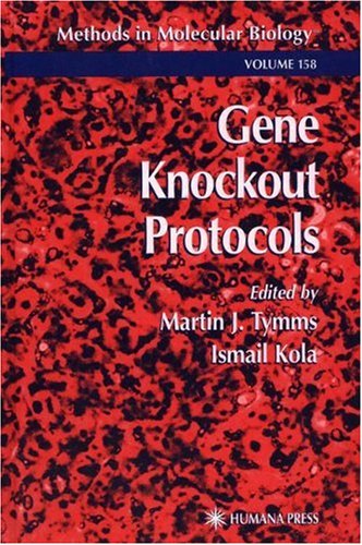 {PDF} Gene Knockout Protocols Paul J. Hertzog, Ismail Kola (auth.), Martin J. Tymms, Ismail Kola (eds.)