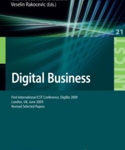 [PDF] Digital Business: First International ICST Conference, DigiBiz 2009, London, UK, June 17-19, 2009, Revised Selected Papers (Lecture Notes of the Institute ... and Telecommunications Engineering) Veselin Rakocevic, Katarina Stanoevska-Slabeva, Luigi Telesca