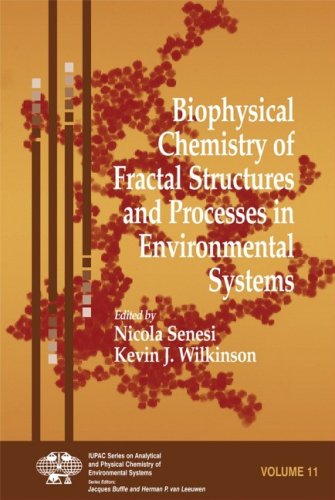 [PDF] Biophysical Chemistry of Fractal Structures and Processes in Environmental Systems (Iupac Series On Analytical and Physical Chemistry Of Environmental Systems Volume 11) Nicola Senesi, Kevin J. Wilkinson