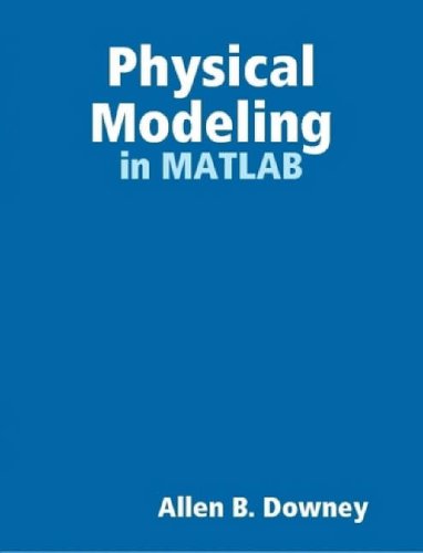 [PDF] Physical Modeling in MATLAB Allen Downey
