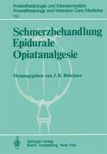 [PDF] Schmerzbehandlung Epidurale Opiatanalgesie: Ergebnisse des Zentraleurop?ischen Anaesthesiekongresses Berlin 1981 Band 3 S. Piepenbrock, M. Zenz (auth.), Prof. Dr. J?rgen B. Br?ckner (eds.)