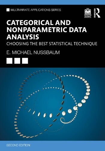 [PDF] Categorical and Nonparametric Data Analysis: Choosing the Best Statistical Technique (Multivariate Applications Series) E. Michael Nussbaum