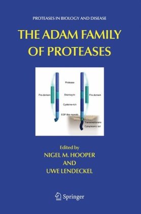 {pdf} The ADAM Family of Proteases (Proteases in Biology and Disease) Nigel M. Hooper (Editor), Uwe Lendeckel (Editor)