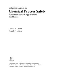 {pdf} Solutions Manual to Chemical Process Safety: Fundamentals with Applications Daniel A. Crowl, Joseph F. Louvar