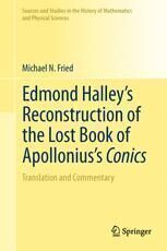 [PDF] Edmond Halley?s Reconstruction of the Lost Book of Apollonius?s Conics: Translation and Commentary Michael N. Fried (auth.)
