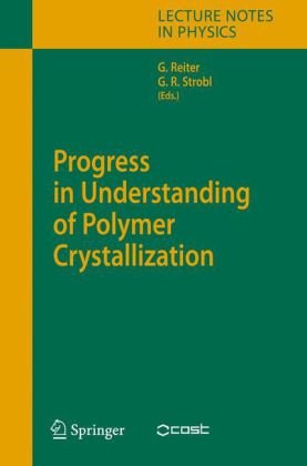 [PDF] Progress in Understanding of Polymer Crystallization G?nter Reiter, Gert R. Strobl