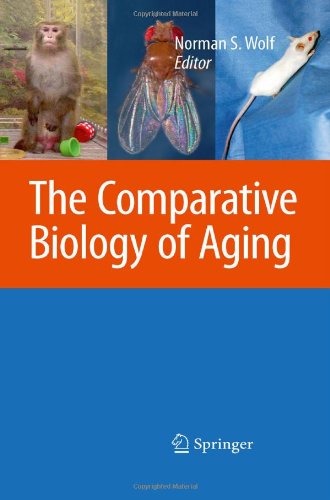 {pdf} The Comparative Biology of Aging Norman S. Wolf, Steven Austad (auth.), Norman S. Wolf (eds.)