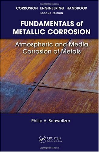 [PDF] Fundamentals of metallic corrosion: atmospheric and media corrosion of metals Philip A. Schweitzer
