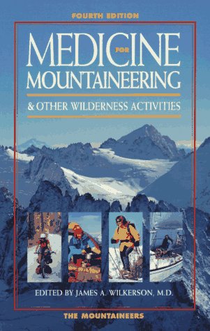 {PDF} Medicine for Mountaineering & Other Wilderness Activities James Wilkerson