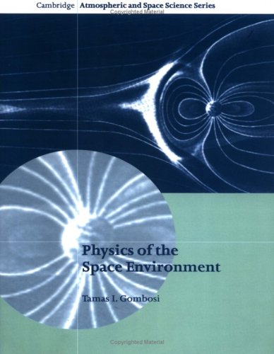 [PDF] Physics of the space environment Tamas I. Gombosi