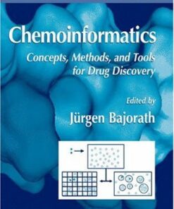 {PDF} Chemoinformatics: Concepts, Methods, and Tools for Drug Discovery Gerald M. Maggiora, Veerabahu Shanmugasundaram (auth.), J?rgen Bajorath (eds.)