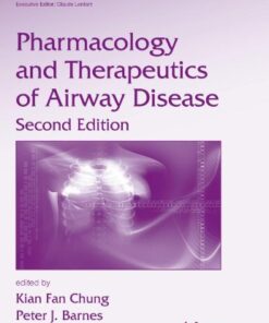 {pdf} Pharmacology and Therapeutics of Airway Disease, Second Edition, Volume 234 (Lung Biology in Health and Disease) Kian Fan Chung, Peter J. Barnes