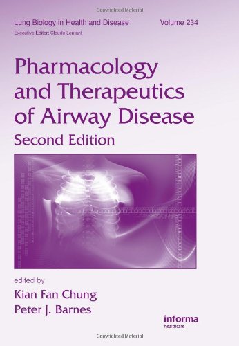 {pdf} Pharmacology and Therapeutics of Airway Disease, Second Edition, Volume 234 (Lung Biology in Health and Disease) Kian Fan Chung, Peter J. Barnes
