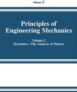 {PDF} Principles of Engineering Mechanics: - Dynamics -- The Analysis of Motion Millard F. Beatty