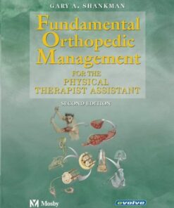 [PDF] Fundamental Orthopedic Management: For the Physical Therapist  Assistant Gary A. Shankman PTA