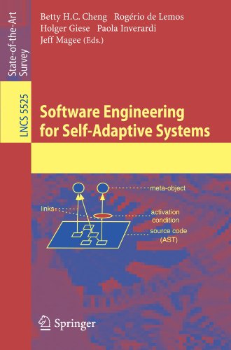[PDF] Software Engineering for Self-Adaptive Systems Betty H. C. Cheng, Rog?rio de Lemos, Holger Giese, Paola Inverardi, Jeff Magee (auth.), Betty H. C. Cheng, Rog?rio de Lemos, Holger Giese, Paola Inverardi, Jeff Magee (eds.)