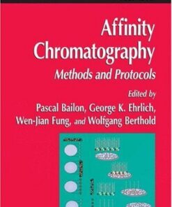 {PDF} Affinity Chromatography: Methods and Protocols Meir Wilchek, Irwin Chaiken (auth.), Pascal Bailon, George K. Ehrlich, Wen-Jian Fung, Wolfgang Berthold (eds.)