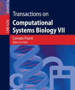 {PDF} Transactions on Computational Systems Biology VII Muffy Calder, Stephen Gilmore, Jane Hillston (auth.), Corrado Priami, Anna Ing?lfsd?ttir, Bud Mishra, Hanne Riis Nielson (eds.)