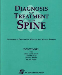 [PDF] Diagnosis and Treatment of the Spine: Nonoperative Orthopaedic Medicine and Manual Therapy Dos Winkel, Geert Aufdemkampe, Omer Matthijs, Onno G. Meijer, Valerie Phelps