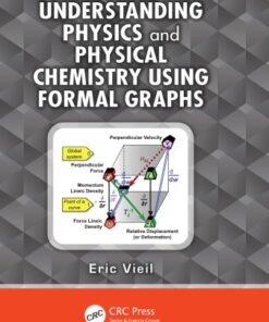 {pdf} Understanding Physics and Physical Chemistry Using Formal Graphs Vieil, Eric