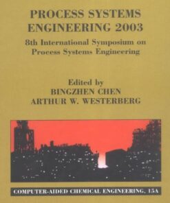[PDF] 8th International Symposium on Process Systems Engineering, 22-27 June, 2003, Kunming, Chia Part 1 Westerberg, A. Chen, B