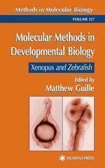[PDF] Molecular Methods in Developmental Biology: Xenopus and Zebrafish Jeremy Green (auth.), Matthew Guille (eds.)