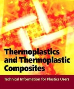 {PDF} Thermoplastics and Thermoplastic Composites: Technical Information for Plastics Users Michel Biron