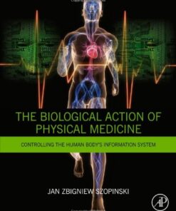 [PDF] The Biological Action of Physical Medicine. Controlling the Human Body's Information System Jan Zbigniew Szopinski (Auth.)